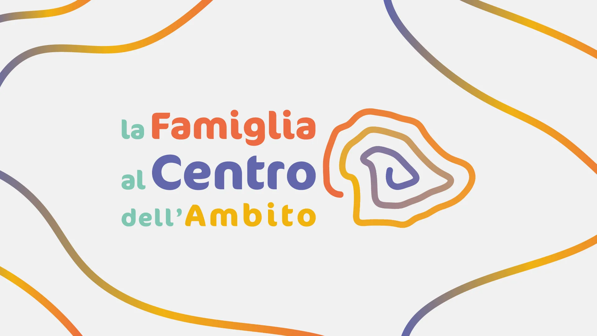 Anteprima progetto: La Famiglia al Centro dell'Ambito